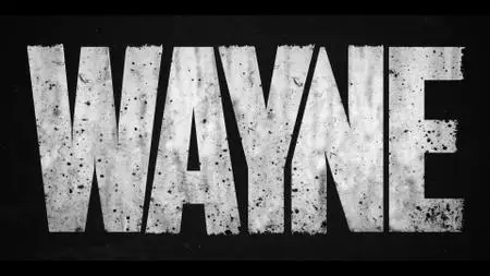 Wayne S01E04