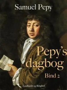 «Pepys' dagbog - Bind 2» by Samuel Pepys