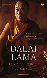 Dalai Lama - La via dell’amore