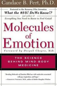 Molecules of Emotion: The Science Behind Mind-Body Medicine (repost)