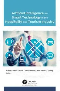 Artificial Intelligence for Smart Technology in the Hospitality and Tourism Industry