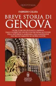 Fabrizio Càlzia - Breve storia di Genova