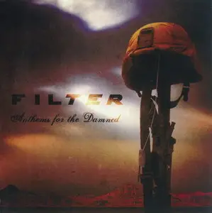 Filter - Anthems For The Damned (2008)