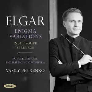 Vasily Petrenko - Elgar: Enigma Variations, In the South, Serenade for Strings (2019) [Official Digital Download 24/96]