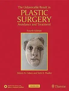 The Unfavorable Result in Plastic Surgery: Avoidance and Treatment, 4th Edition