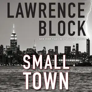 «Small Town» by Lawrence Block