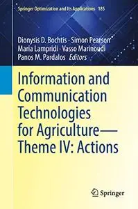 Information and Communication Technologies for Agriculture―Theme IV: Actions