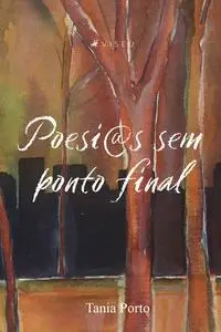 «Poesias sem ponto final» by Tania Porto