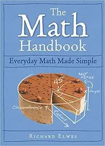 The Math Handbook: Everyday Math Made Simple