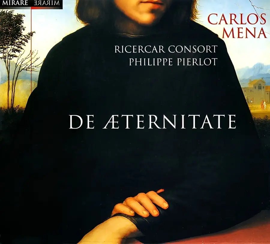 Carlos Mena, Philippe Pierlot, Ricercar Consort - De Æternitate (2001 ...