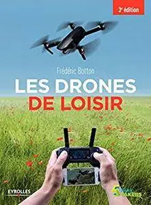 Les drones de loisir (Serial makers)