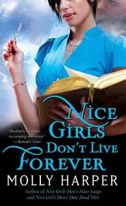 «Nice Girls Don't Live Forever» by Molly Harper