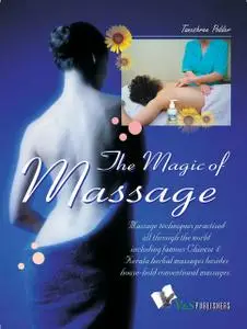 «The Magic of Massage» by Tanushree Podder