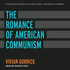 The Romance of American Communism [Audiobook]