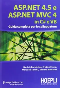 ASP.NET 4.5 e ASP.NET MVC 4.0 in C# e VB. Guida completa per lo sviluppatore