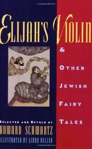 Elijah's Violin & Other Jewish Fairy Tales by Linda Heller