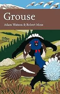 Grouse: the natural history of British and Irish species