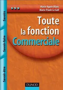Toute la fonction Commerciale : Savoir, Savoir-faire, Savoir-être
