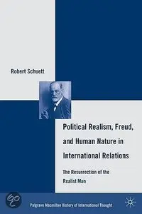 Political Realism, Freud, and Human Nature in International Relations (repost)