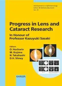 Progress in Lens and Cataract Research: In Honour of Professor Kazuyuki Sasaki