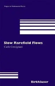 Slow Rarefied Flows: Theory and Application to Micro-Electro-Mechanical Systems (Repost)