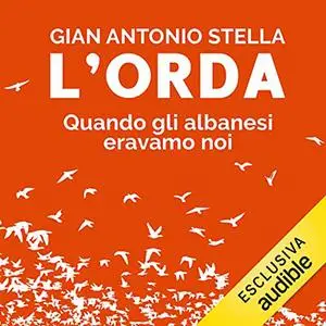 «L'orda» by Gian Antonio Stella