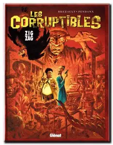 Brezault & Pendanx - Les Corruptibles - Complet