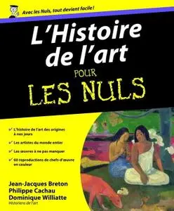 Jean-Jacques Breton, Dominique Williatte, Philippe Cachau, "L'histoire de l'art pour les nuls"