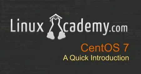 Linux Academy - CentOS 7: Enterprise Linux Server Update