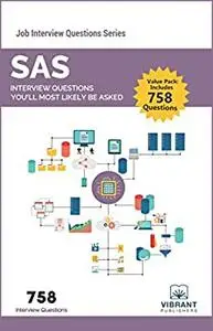 SAS Interview Questions You'll Most Likely Be Asked