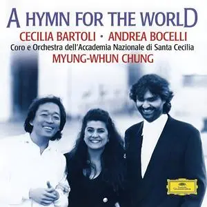 Myung Whun Chung, Cecilia Bartoli, Andrea Bocelli - A Hymn for the World (1997)