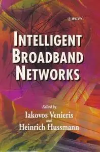 Intelligent Broadband Networks