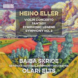Baiba Skride - Eller: Violin Concerto, Fantasy, Symphonic Legend & Symphony No. 2 (2018) [Official Digital Download 24/96]