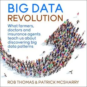 «Big Data Revolution» by Rob Thomas,Patrick McSharry