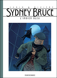 Sydney Bruce - Tome 1 - L'Indien Bleu