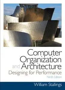 Computer Organization and Architecture, 9th Edition (Repost)