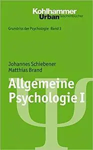 Grundriss der Psychologie: Allgemeine Psychologie I