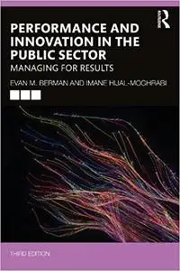 Performance and Innovation in the Public Sector: Managing for Results Ed 3