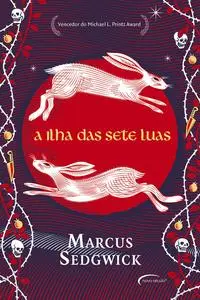 «A Ilha das sete luas» by Marcus Sedgwick