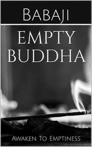 «Empty Buddha» by Babaji