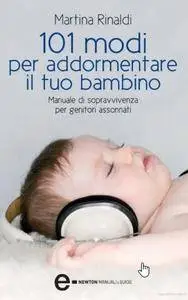 Martina Rinaldi - 101 Modi Per Addormentare Il Tuo Bambino  (Repost)