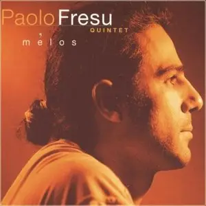 Paolo Fresu Quintet - Melos (2000)