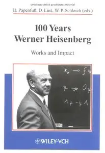 100 Years Werner Heisenberg