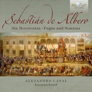 Alejandro Casal - Albero: Six Recercatas, Fugas and Sonatas (2016)