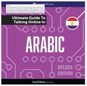 Learn Arabic: The Ultimate Guide to Talking Online in Arabic, Deluxe Edition [Audiobook]