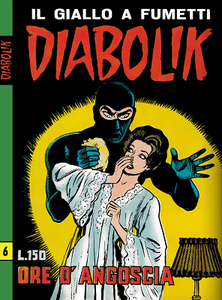 Diabolik N.030 - Seconda serie n.06 - Ore d'angoscia (Astorina 1965-03-15)
