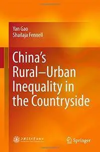 China's Rural-Urban Inequality in the Countryside