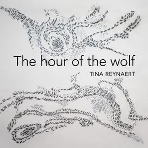 Tina Reynaert - The Hour of the Wolf (2022) [Official Digital Download 24/96]