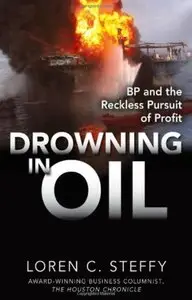 Drowning in Oil: BP & the Reckless Pursuit of Profit (repost)