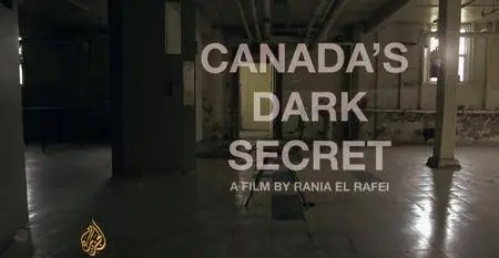 Al-Jazeera - Canada's Dark Secret (2017)